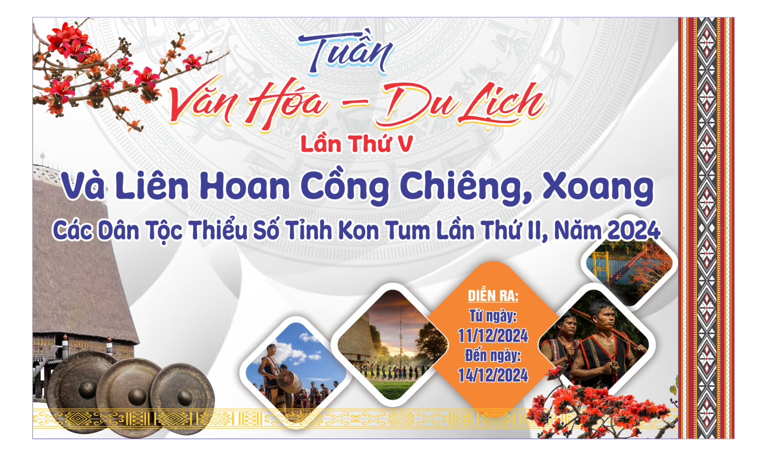 Tuần Văn hoá - Du lịch và Liên hoan cồng chiêng xoang tỉnh Kon Tum 